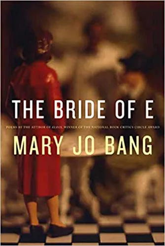 The Bride of E: Poems