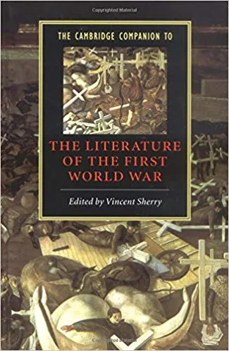 The Cambridge Companion to the Literature of the First World War (Cambridge Companions to Literature) 